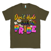 Army Green don't hide your pride Classic Tee - Artiststas