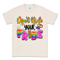 Natural don't hide your pride Classic Tee - Artiststas