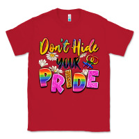 Red don't hide your pride Classic Tee - Artiststas