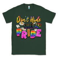 Sports Green don't hide your pride Classic Tee - Artiststas