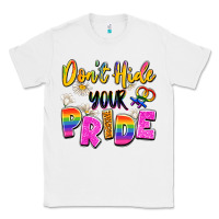 White don't hide your pride Classic Tee - Artiststas