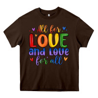 Chocolate Brown all for love and love for all Heavy Core Tee - MaliasSmallBusiness