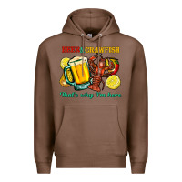Chestnut Beer&crawfish that's why i'm here Premium Hoodie - FaDigitalArtStudio