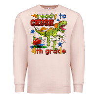 Ready To Crush 4th Grade Premium Sweatshirt | Teevron