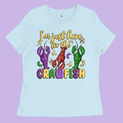 I'm Just Here For The Crawfish Ladies Tee Designed By Maliassmallbusiness