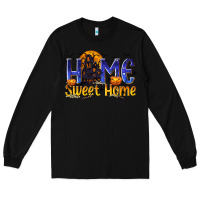 Black Home Sweet Home Long Sleeve Tee - texasbilliewilder