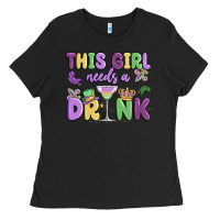 This Girl Needs A Drink Ladies Tee | Teevron