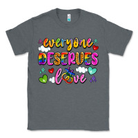 Charcoal Heather everyone deserves love Classic Tee - Artiststas