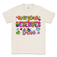 Natural everyone deserves love Classic Tee - Artiststas
