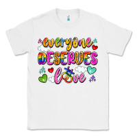 White everyone deserves love Classic Tee - Artiststas