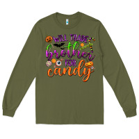 Army Green Will Trade Brother for Candy Long Sleeve Tee - texasbilliewilder