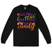 Black Will Trade Brother for Candy Long Sleeve Tee - texasbilliewilder