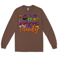 Chestnut Will Trade Brother for Candy Long Sleeve Tee - texasbilliewilder