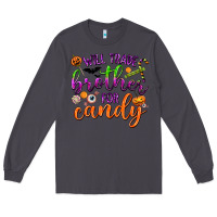 Smoke Will Trade Brother for Candy Long Sleeve Tee - texasbilliewilder