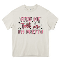 Cream feed me and tell me im pretty Heavy Core Tee - MaliasSmallBusiness