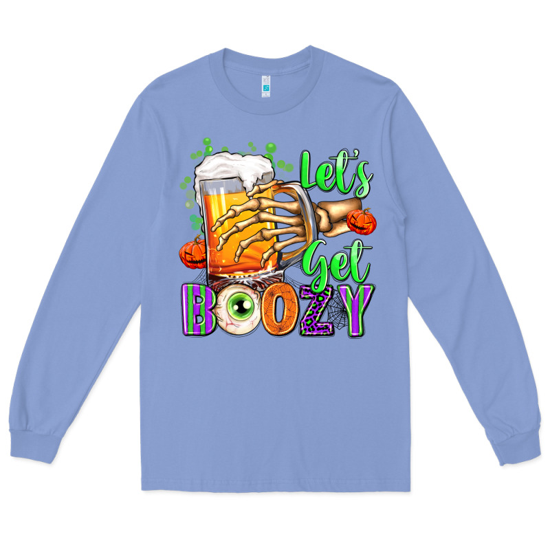 Lets Get Boozy Long Sleeve Tee by texasbilliewilder | Teevron