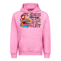 Fuchsia Pink Teachers Always Make The Nice List Urban Hoodie - CowhideDigitalArt