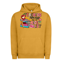 Pigment Peanut Butter Teachers Always Make The Nice List Urban Hoodie - CowhideDigitalArt