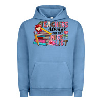 Pigment Pebble Blue Teachers Always Make The Nice List Urban Hoodie - CowhideDigitalArt