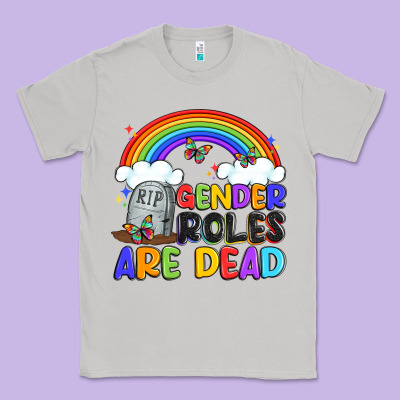 Gender Roles Are Dead Classic Tee Designed By Artiststas