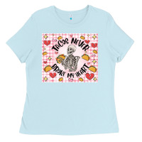 Baby Blue tacos never broke my heart Ladies Tee - MaliasSmallBusiness