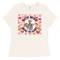 Bone tacos never broke my heart Ladies Tee - MaliasSmallBusiness