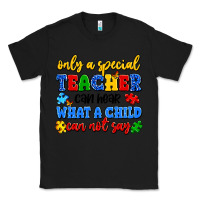 Black only a special teacher can hear what a child can n Classic Tee - Artiststas