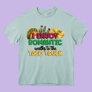 I Enjoy Romantic Walks To The Taco Truck Heavy Core Tee Designed By Maliassmallbusiness