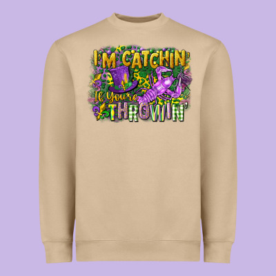 Im Catchin If Youre Throwin Heavyweight Sweatshirt Designed By Cowgirlartshop