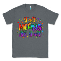 Charcoal Heather y all means all y all Classic Tee - Artiststas
