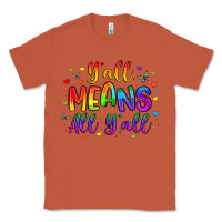 Copper y all means all y all Classic Tee - Artiststas