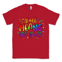 Red y all means all y all Classic Tee - Artiststas