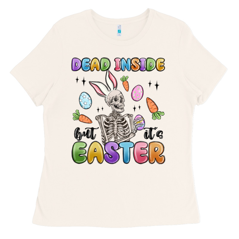 Dead Inside But It's Easter Ladies Tee by MaliasSmallBusiness | Teevron