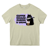Mossy coffee because murder is wrong Heavy Core Tee - MaliasSmallBusiness