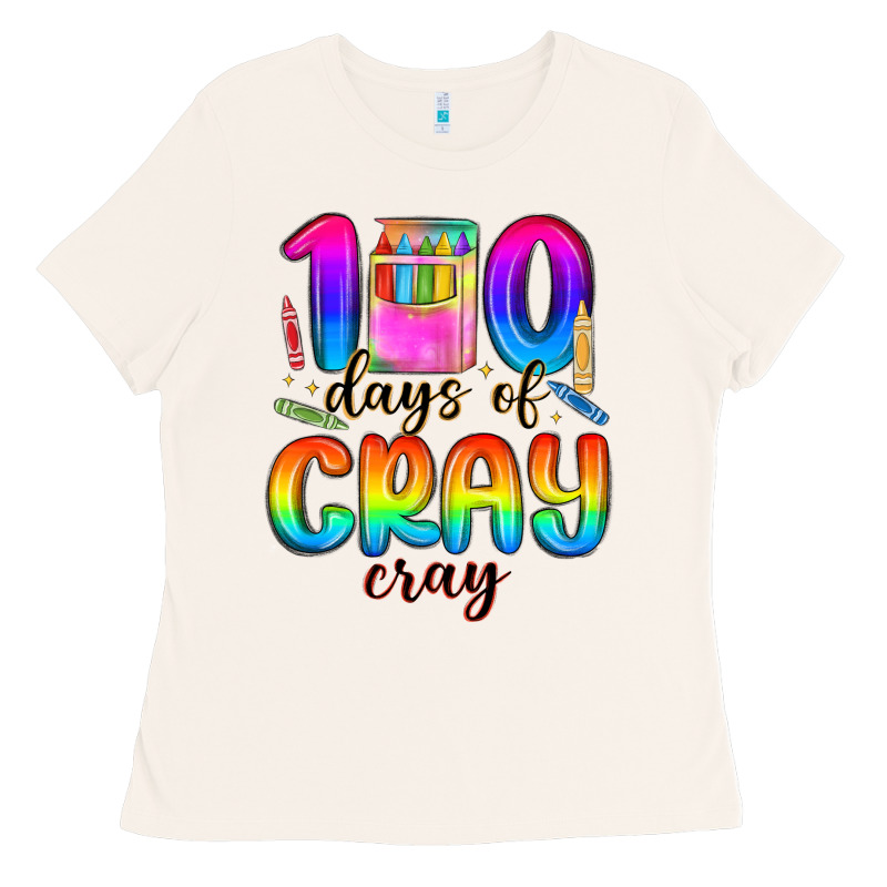 100 Days Of Cray Cray Ladies Tee by MaliasSmallBusiness | Teevron