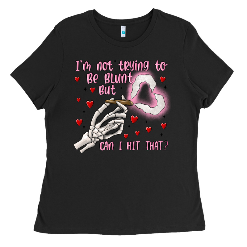 Not To Be Blunt But Can I Hit Ladies Tee by MaliasSmallBusiness | Teevron