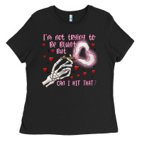 Black not to be blunt but can i hit Ladies Tee - MaliasSmallBusiness