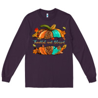 Plum pumpkin thankful and blessed Long Sleeve Tee - NancyCooperArtShop
