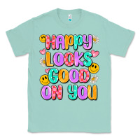 Seafoam happy looks good on you Classic Tee - Artiststas