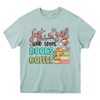 Just A Girl Who Loves Books And Coffee Heavy Core Tee | Teevron