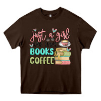 Chocolate Brown just a girl who loves books and coffee Heavy Core Tee - MaliasSmallBusiness