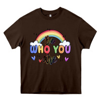 Chocolate Brown be who you are Heavy Core Tee - MaliasSmallBusiness