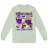 Matcha Hocus Pocus I Need Coffee to Focus Long Sleeve Tee - texasbilliewilder