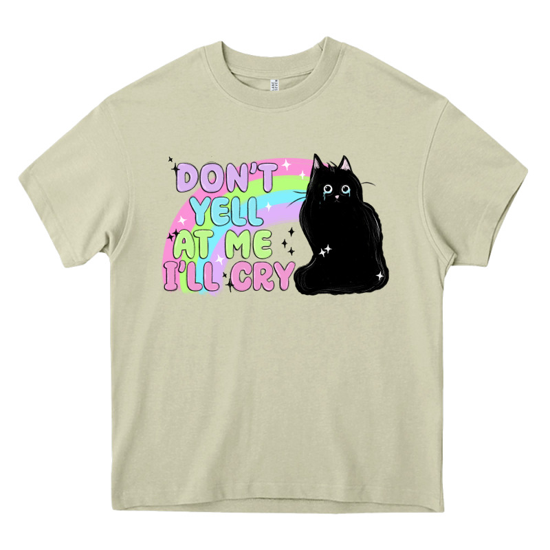 Dont Yell At Me Ill Cry Heavy Core Tee by MaliasSmallBusiness | Teevron