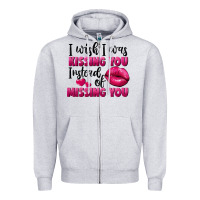 Heather Grey I wish i was kissing you instead of missing you Zipper Hoodie - FaDigitalArtStudio