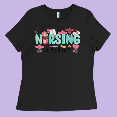 Nursing In My Heart Ladies Tee Designed By Maliassmallbusiness