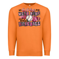 In October We Wear Pink And Watch  Baseball Premium Sweatshirt | Teevron