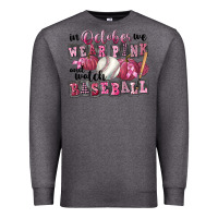 Charcoal Heather in october we wear pink and watch  baseball Premium Sweatshirt - FaDigitalArtStudio