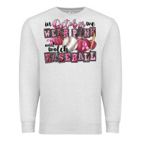 Oatmeal Heather in october we wear pink and watch  baseball Premium Sweatshirt - FaDigitalArtStudio