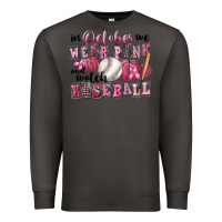 Smoke in october we wear pink and watch  baseball Premium Sweatshirt - FaDigitalArtStudio